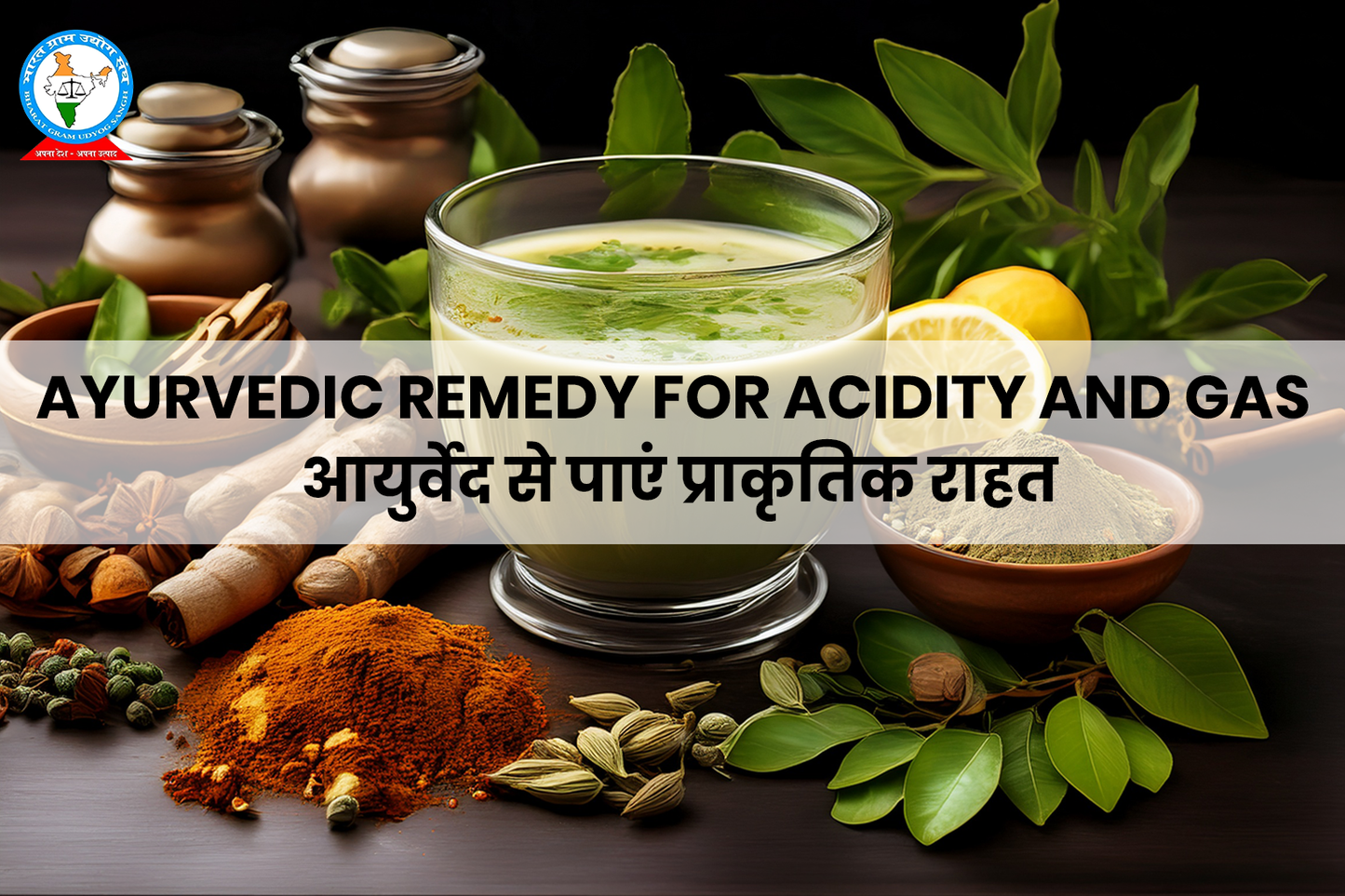 Ayurvedic Remedy for Acidity and Gas – Natural Relief with Ayurveda