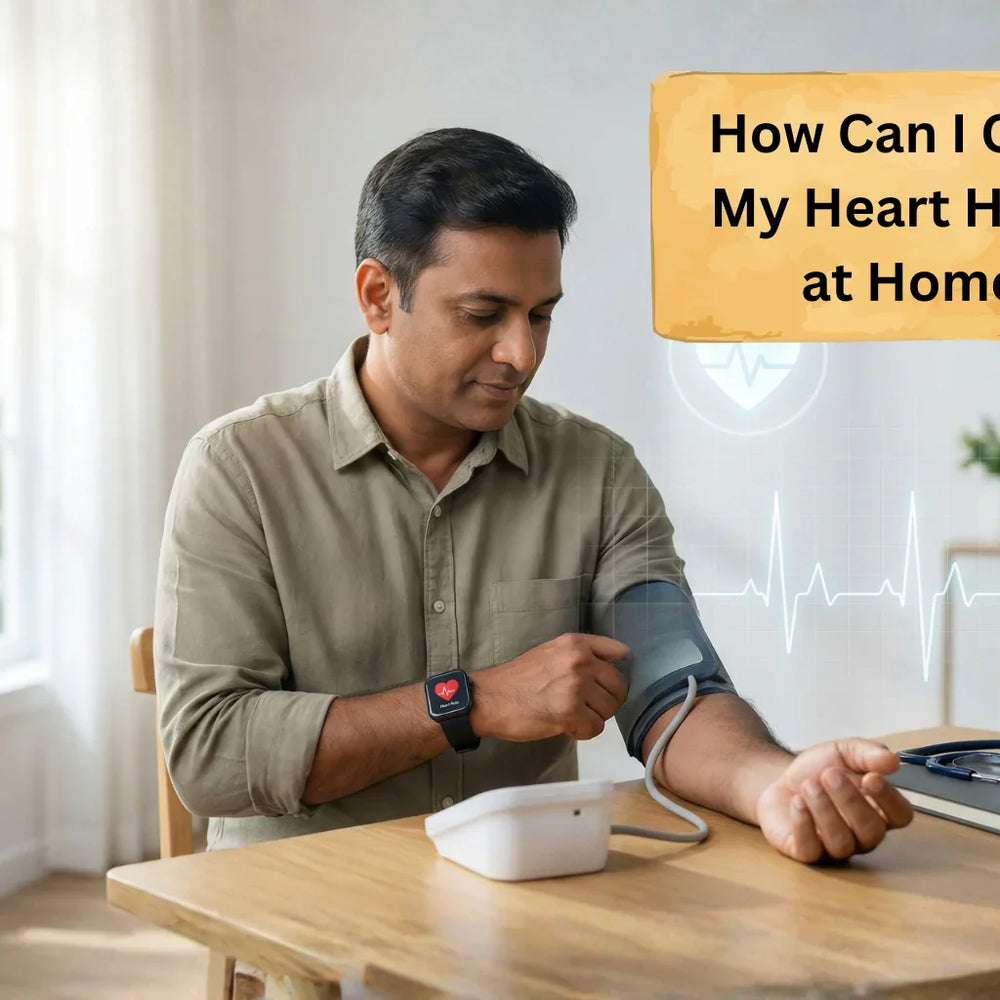 How to Check Your Heart Health at Home: Simple Guide – Bharat Gram ...